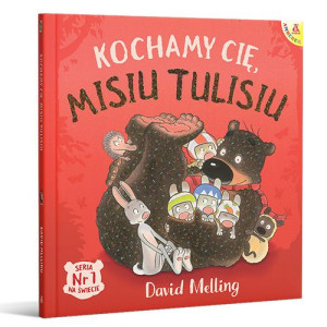 Kochamy Cię Misiu Tulisiu Wyd 2022 Melling David