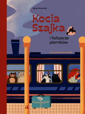 Kocia Szajka I Fałszerze Pierników Romaniuk Agata