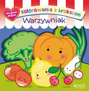 Kolorowanka Z Brokatem Warzywniak Ola Makowska