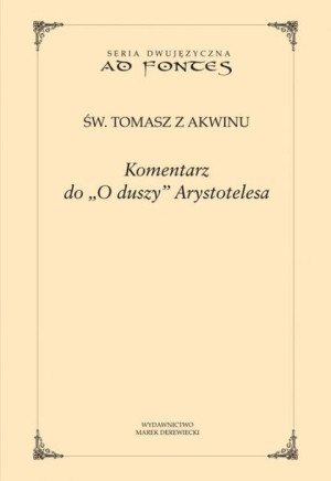 Komentarz Do O Duszy Arystotelesa Tomasz Z Akwinu