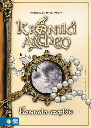 Komnata Szeptów Kroniki Archeo Tom 9 Książka