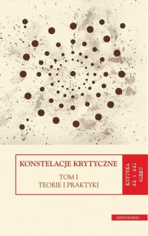 Konstelacje Krytyczne T 1 Teorie I Praktyki T 2