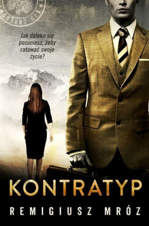 Kontratyp Remigiusz Mróz Książka Czwarta Strona