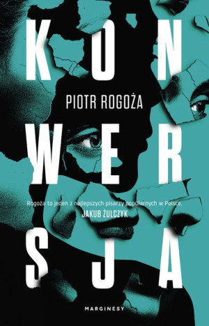 Konwersja Rogoża Piotr Książka Marginesy
