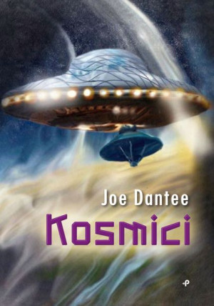Kosmici Joe Dantee Książka Poligraf