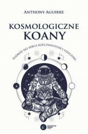 Kosmologiczne Koany Podróż Do Serca Rzeczywistość