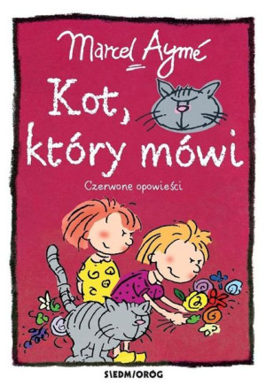 Kot Który Mówi Czerwone Opowieści Marcel Aym