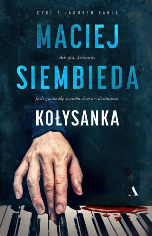 Kołysanka Siembieda Maciej Książka Agora