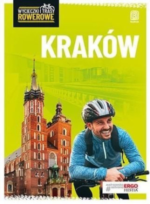 Kraków I Okolice Wycieczki I Trasy Rowerowe Wyd 2