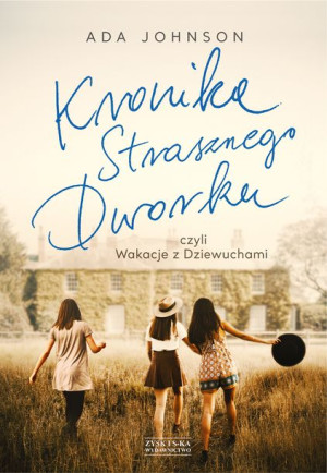 Kronika Strasznego Dworku Adriana Johnson Książka