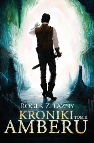 Kroniki Amberu Tom 2 Roger Zelazny Książka