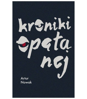 Kroniki Opętanej Artur Nowak Książka