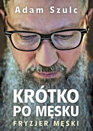 Krótko Po Męsku Szulc Adam Książka Zysk I S Ka