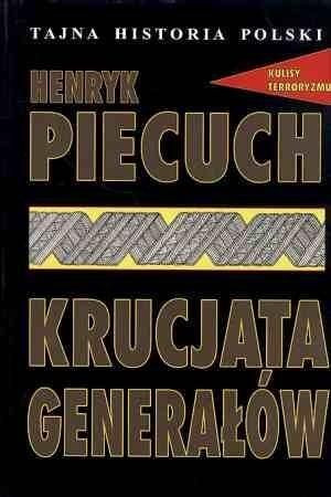 Krucjata Generałów Henryk Piecuch Książka