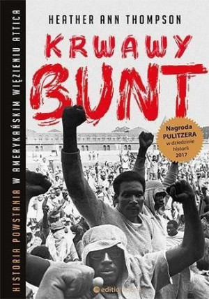 Krwawy Bunt Historia Powstania W Amerykańskim Więz