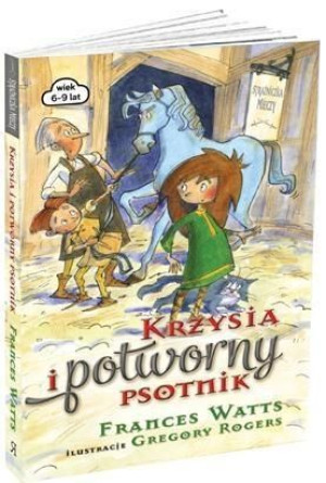 Krzysia I Potworny Psotnik Watts Frances Książka