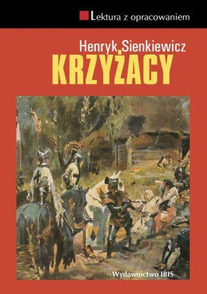 Krzyżacy Sienkiewicz Henryk Książka Ibis