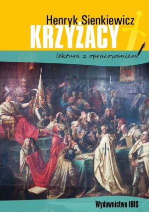 Krzyżacy Sienkiewicz Henryk Książka Ibis