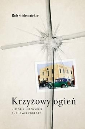Krzyżowy Ogień Bob Seidensticker Książka