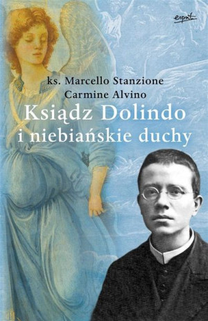 Ksiądz Dolindo I Niebiańskie Duchy Książka Esprit