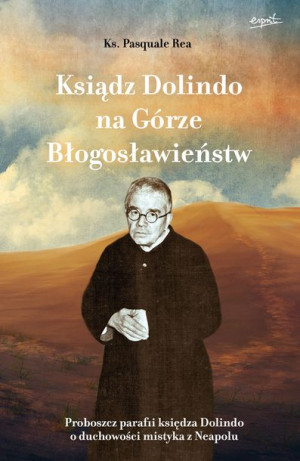 Ksiądz Dolindo Na Górze Błogosławieństw Proboszcz