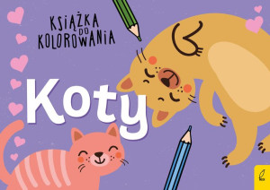 Książka Do Kolorowania Koty Opracowanie Zbiorowe