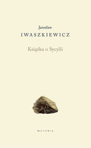 Książka O Sycylii Jarosław Iwaszkiewicz Książka