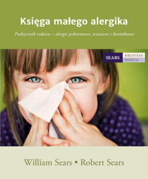 Księga Małego Alergika Sears William Sears Robert