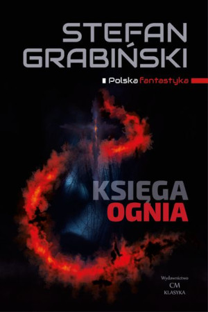 Księga Ognia Opowiadania Fantastyczne Książka