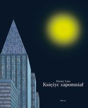 Księżyc Zapomniał Liao Jimmy Książka Officyna