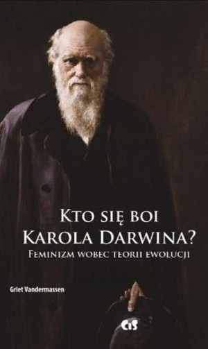 Kto Się Boi Karola Darwina Vandermassen Griet Cis