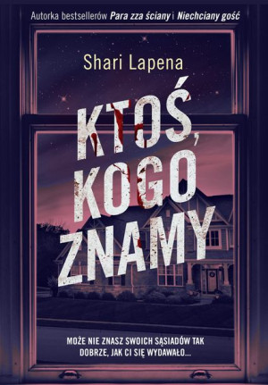 Ktoś Kogo Znamy Shari Lapena Książka Zysk I S Ka