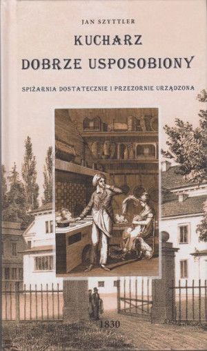 Kucharz Dobrze Usposobiony Szyttler Jan Książka