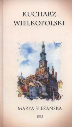 Kucharz Wielkopolski Śleżańska Marya Książka