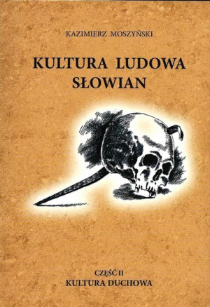 Kultura Ludowa Słowian Część 2 Kultura Duchowa Opr