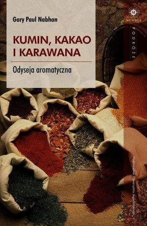 Kumin Kakao I Karawana Odyseja Aromatyczna Książka