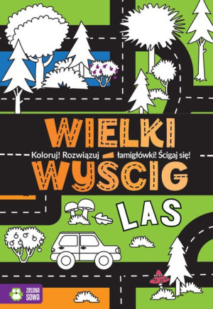 Las Wielki Wyścig Opracowanie Zbiorowe Książka
