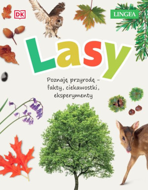 Lasy Poznaję Przyrodę Fakty Ciekawostki Książka