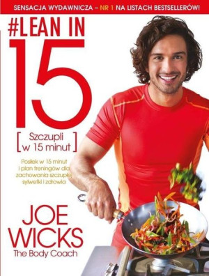 Lean In 15 Szczupli W 15 Minut Wicks Joe Książka