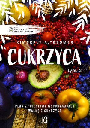 Leczenie Odżywianiem Cukrzyca Typu 2 Wyd 2022