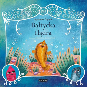 Legendy Polskie Bałtycka Flądra Frączek Agnieszka