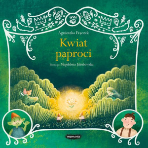Legendy Polskie Kwiat Paproci Frączek Agnieszka