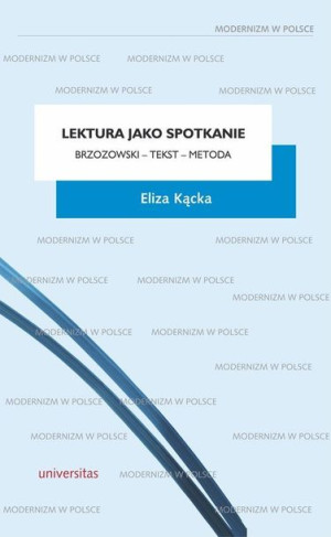 Lektura Jako Spotkanie Brzozowski Tekst Metoda