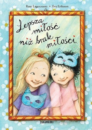 Lepsza Miłość Niż Brak Miłości Wiek 6 Książka