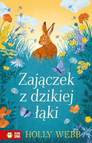 Leśni Przyjaciele Zajączek Z Dzikiej Łąki Książka