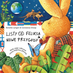 Listy Od Feliksa Nowe Przygody Mały Zając Bada Nas