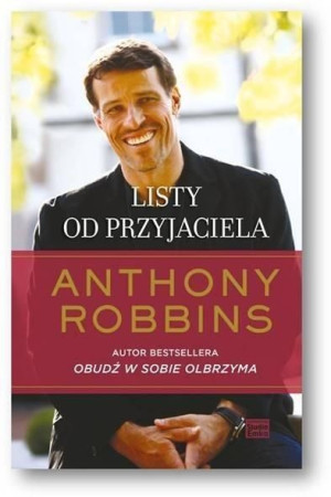 Listy Od Przyjaciela Anthony Robbins Książka