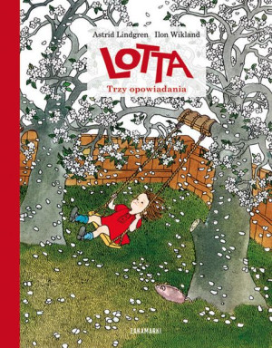 Lotta Trzy Opowiadania Lindgren Astrid Książka