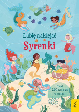 Lubię Naklejać Syrenki Bathie Holly Książka Wilga