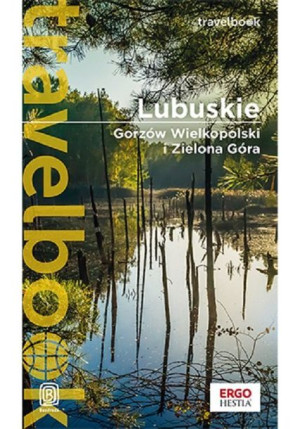 Lubuskie Gorzów I Zielona Góra Travelbook Książka